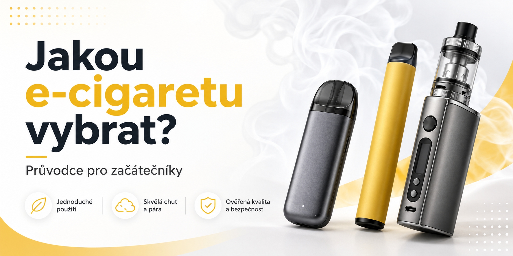 Jakou e-cigaretu vybrat